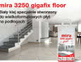 Klej mira 3250 gigafix floor. Wielkoformatowe płytki mocno eksploatowane