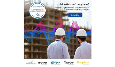 Zobacz cykl wideoszkoleń "Akustyka w budynkach" Saint-Gobain 