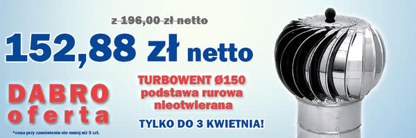 Oefrta specjalna DABROwent na nasady turbowent